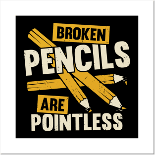 Broken Pencils Are Pointless Book Author Gift Posters and Art